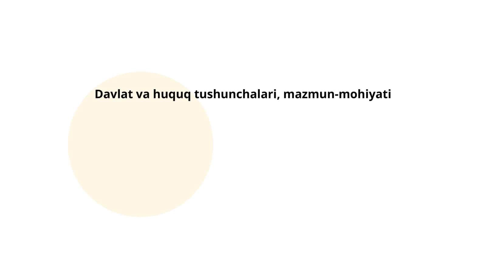 Davlat va huquq tushunchalari, mazmun-mohiyati