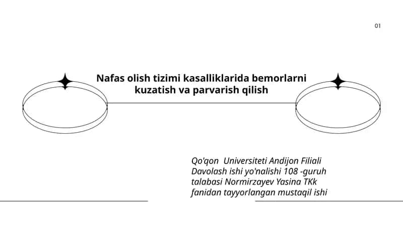 Nafas olish tizimi kasalliklarida bemorlarni kuzatish va parvarish qilish