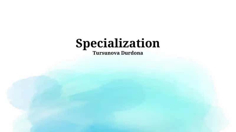 Specialization