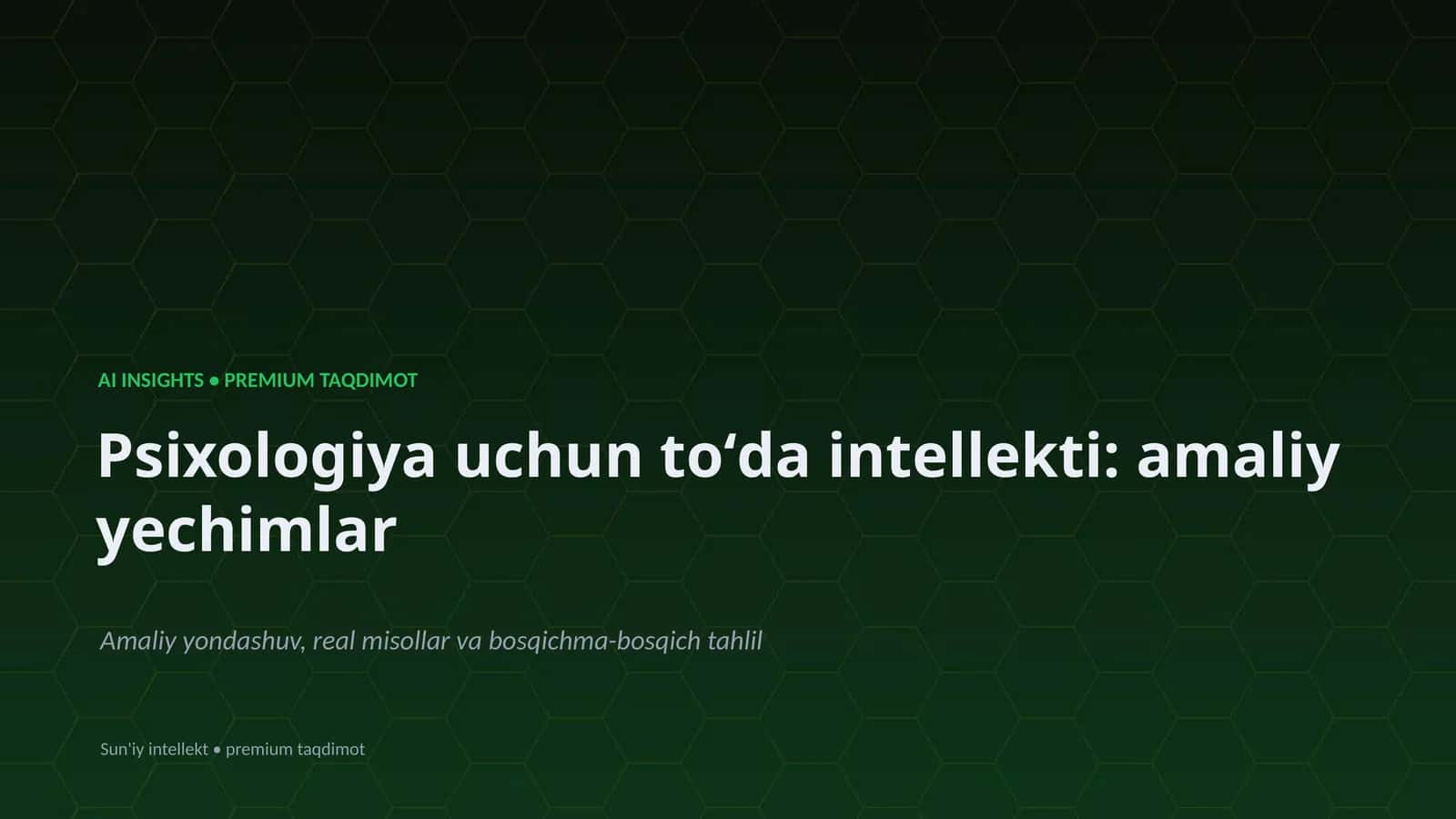 Psixologiya uchun toʻda intellekti: amaliy yechimlar
