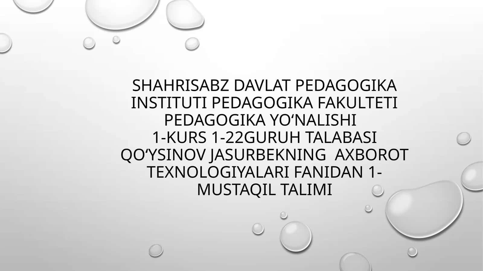 axborot texnologiyalari fanidan 1-mustaqil talimi
