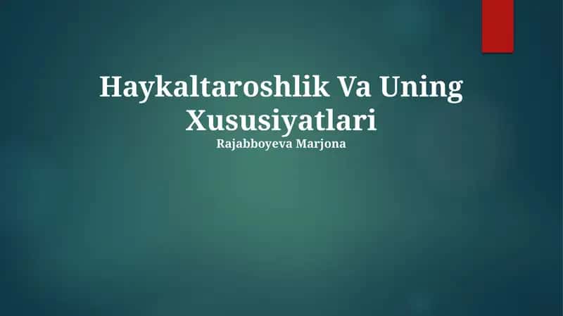 Haykaltaroshlik Va Uning Xususiyatlari