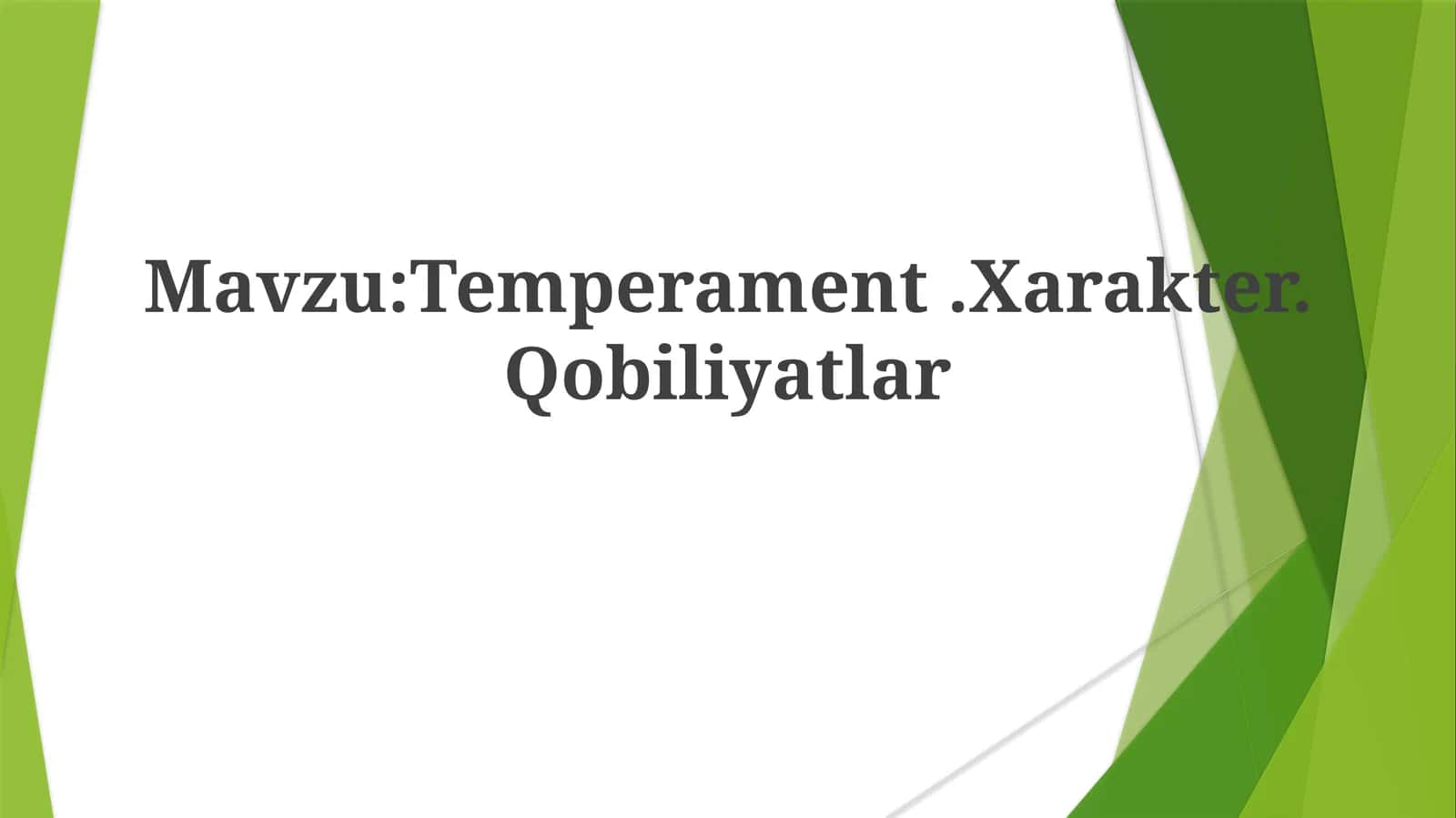 Temperament, Xarakter, Qobiliyatlar