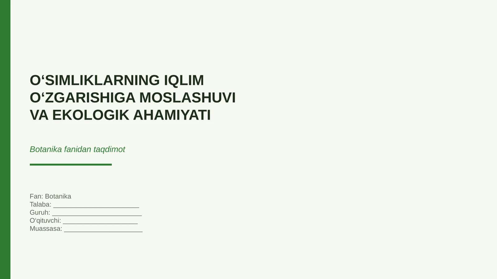 O‘SIMLIKLARNING IQLIM O‘ZGARISHIGA MOSLASHUVI VA EKOLOGIK AHAMIYATI