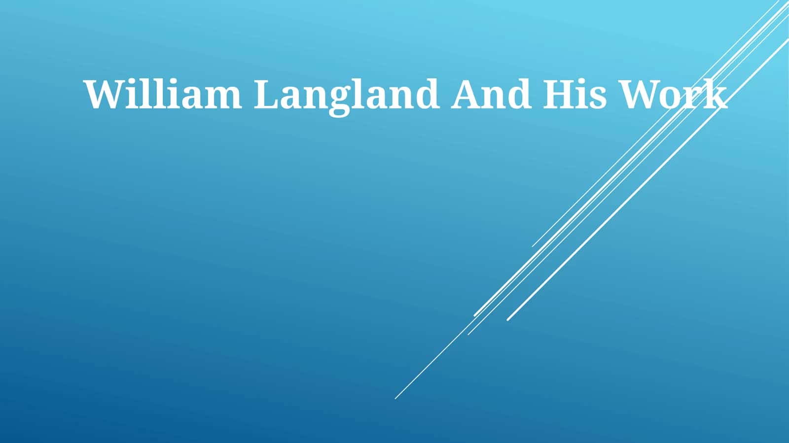 Uilyam Lengland va uning ishi