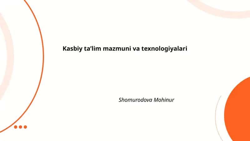 Kasbiy ta’lim mazmuni va texnologiyalari