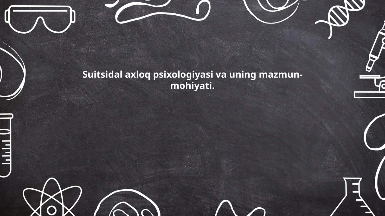 Suitsidal axloq psixologiyasi va uning mazmun-mohiyati