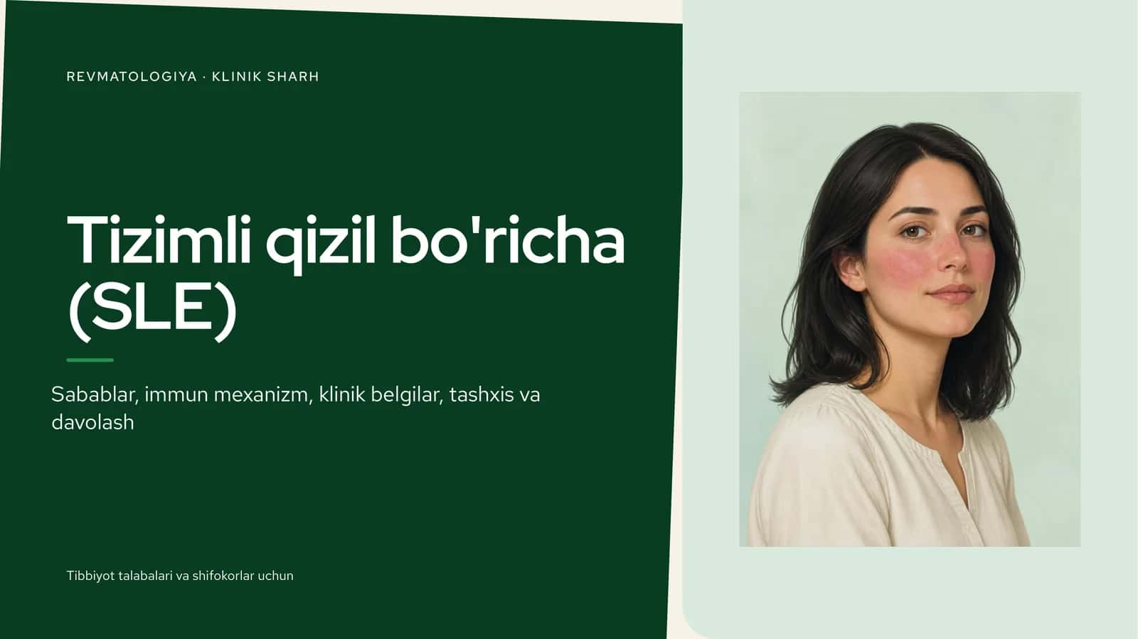 Tizimli qizil bo'richa( Systemic Lupus Erythematosus — SLE)