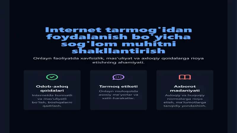 Internet tarmog'idan foidalanish bo'yicha sog'lom muxitni shaklantirish.