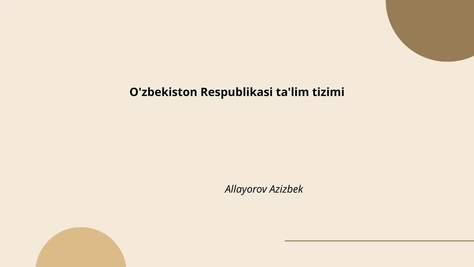 O'zbekiston Respublikasi ta'lim tizimi