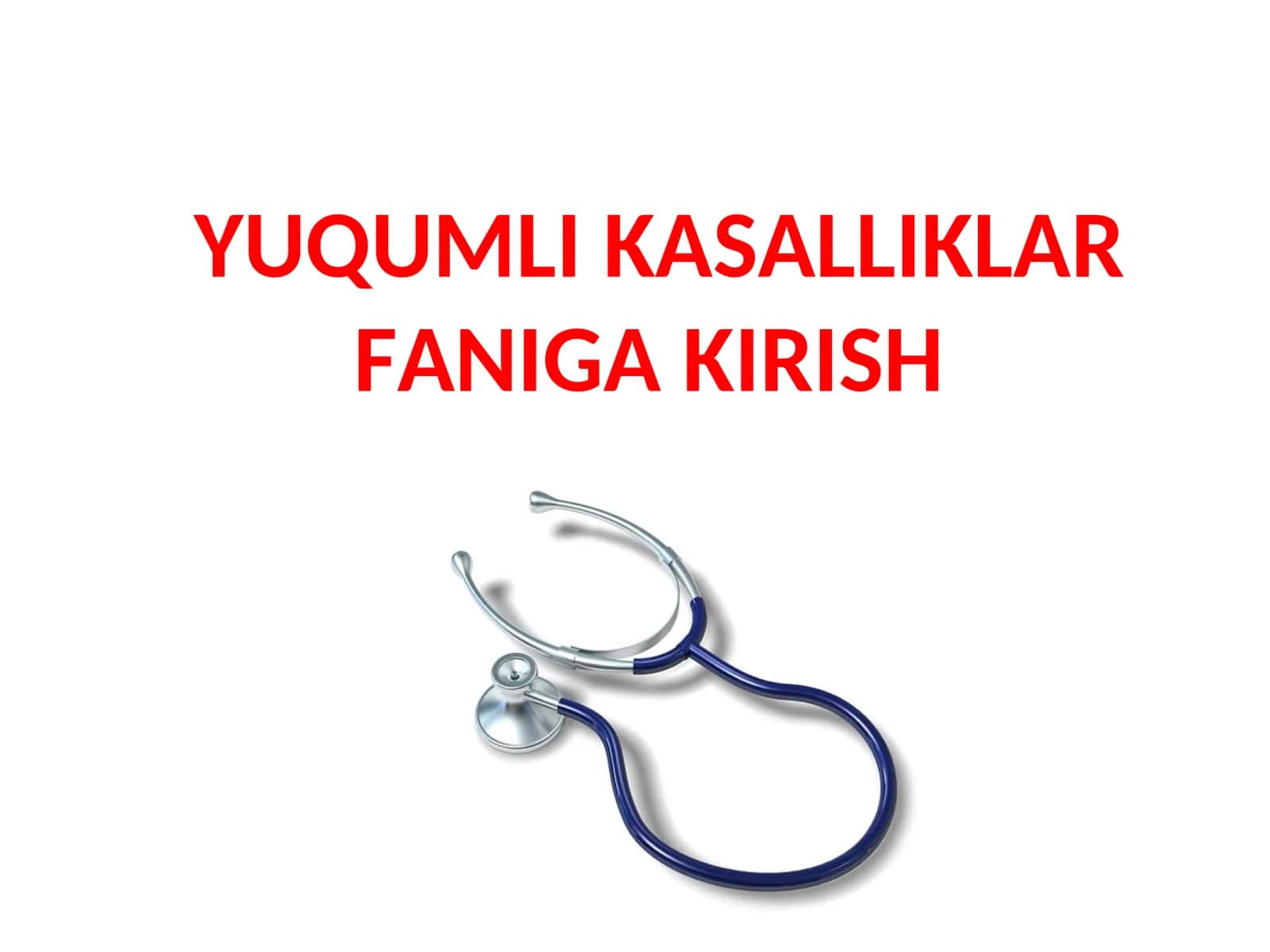 Yuqumli kasalliklar faniga kirish