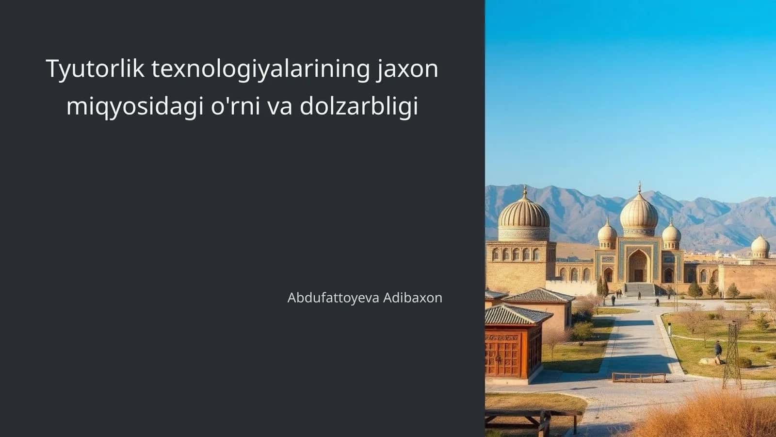 Tyutorlik texnologiyalarining jaxon miqyosidagi o'rni va dolzarbligi