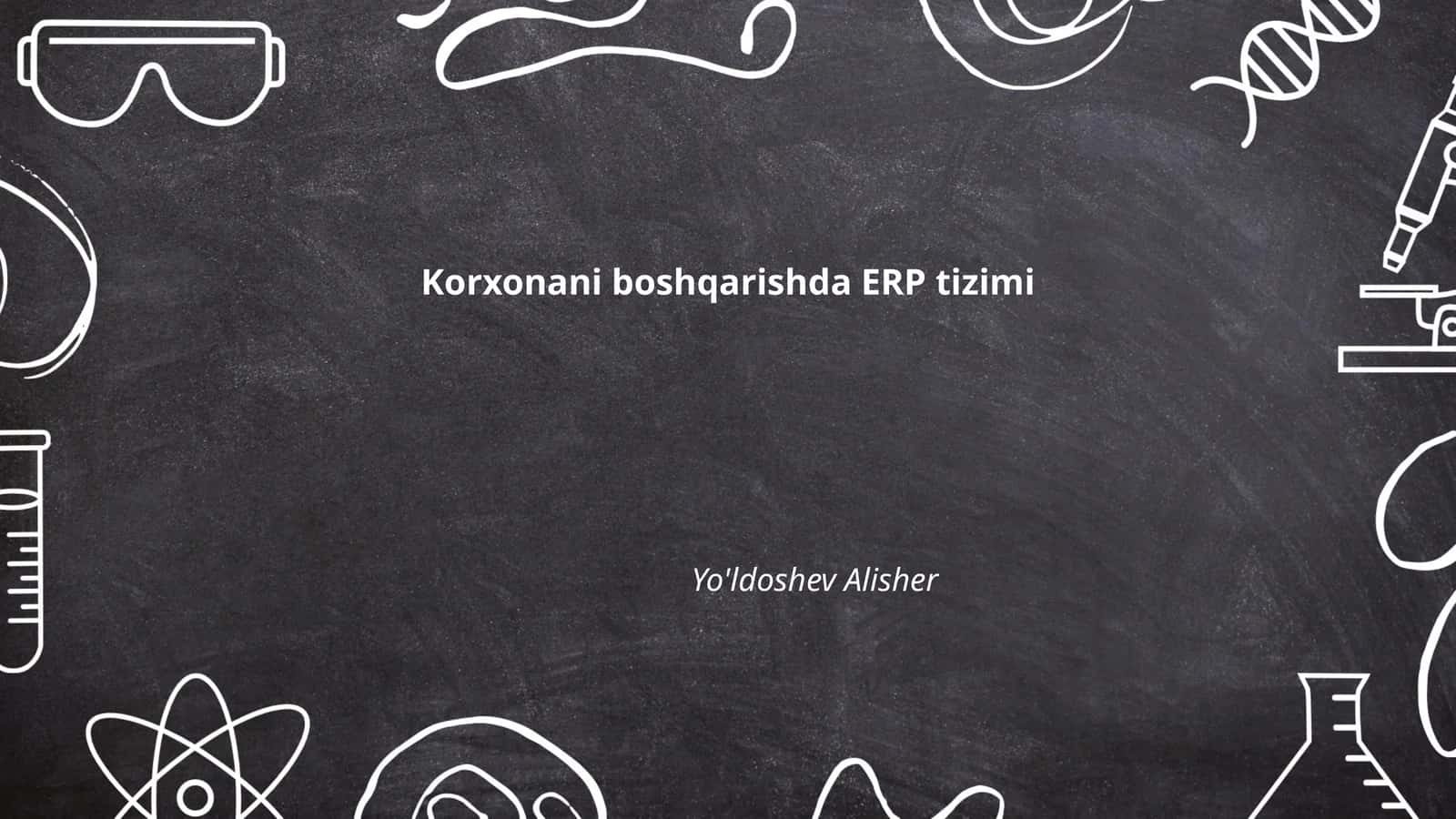 ERP Korxona Boshqarish Tizimi
