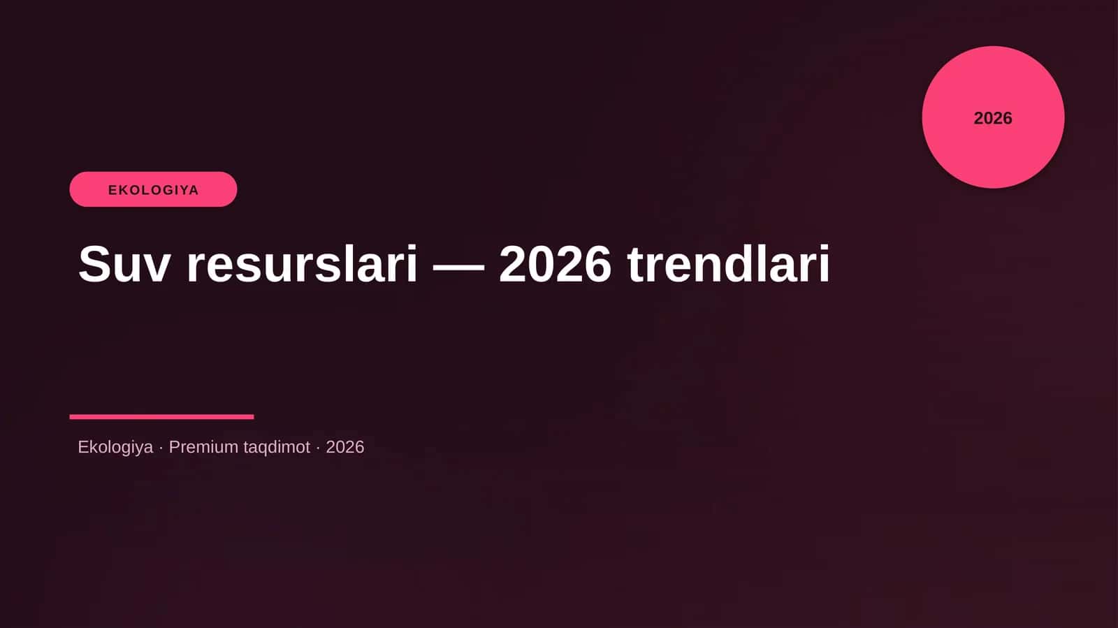 Suv resurslari — 2026 trendlari