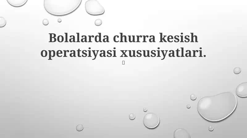 Bolalarda churra kesish operatsiyasi xususiyatlari