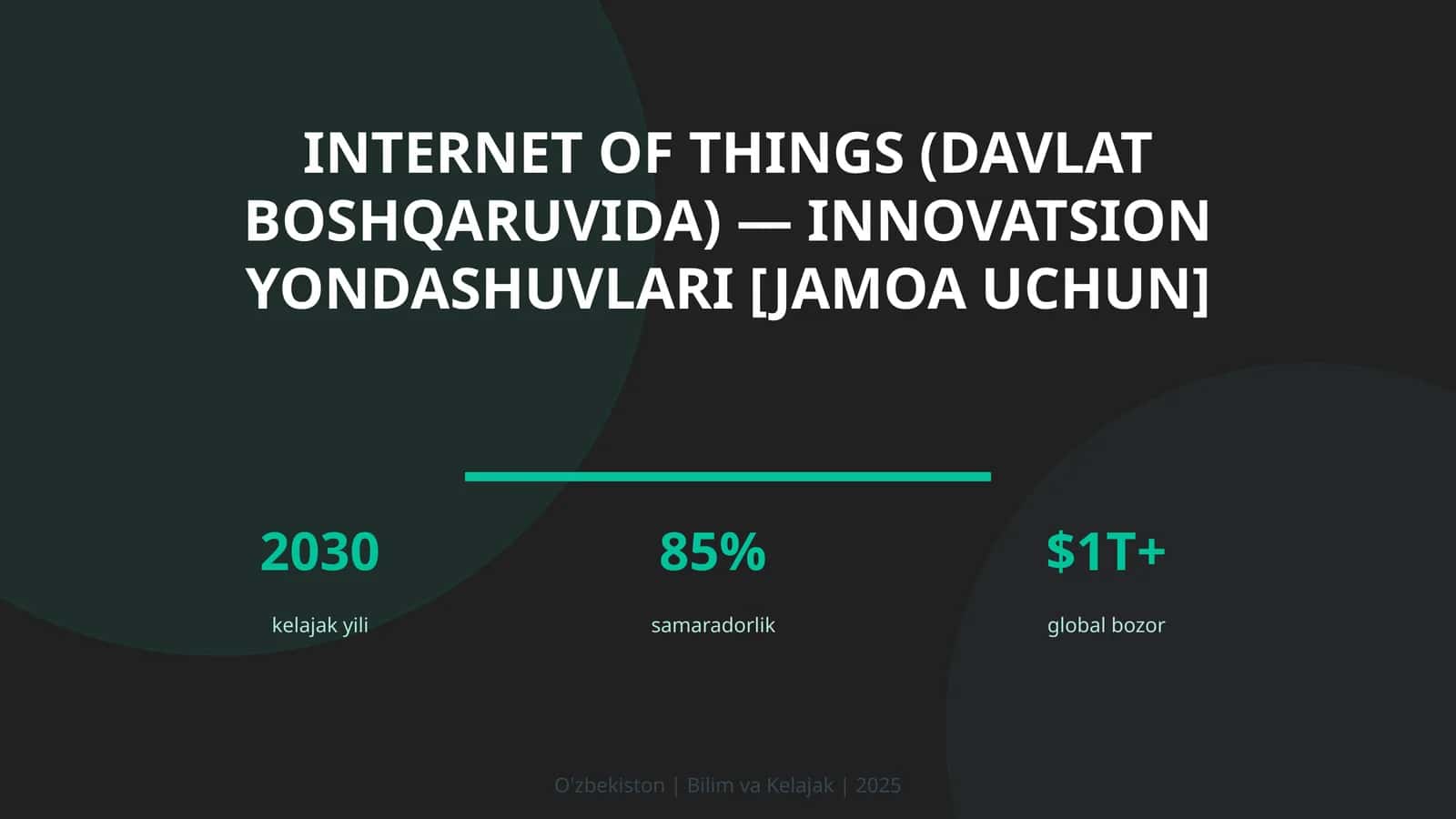 Internet of Things (davlat boshqaruvida) — innovatsion yondashuvlari [jamoa uchun]