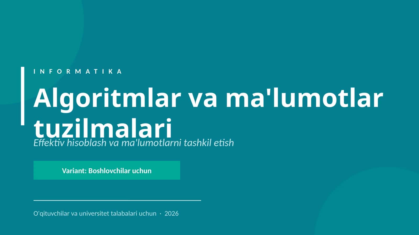 Algoritmlar va ma'lumotlar tuzilmalari