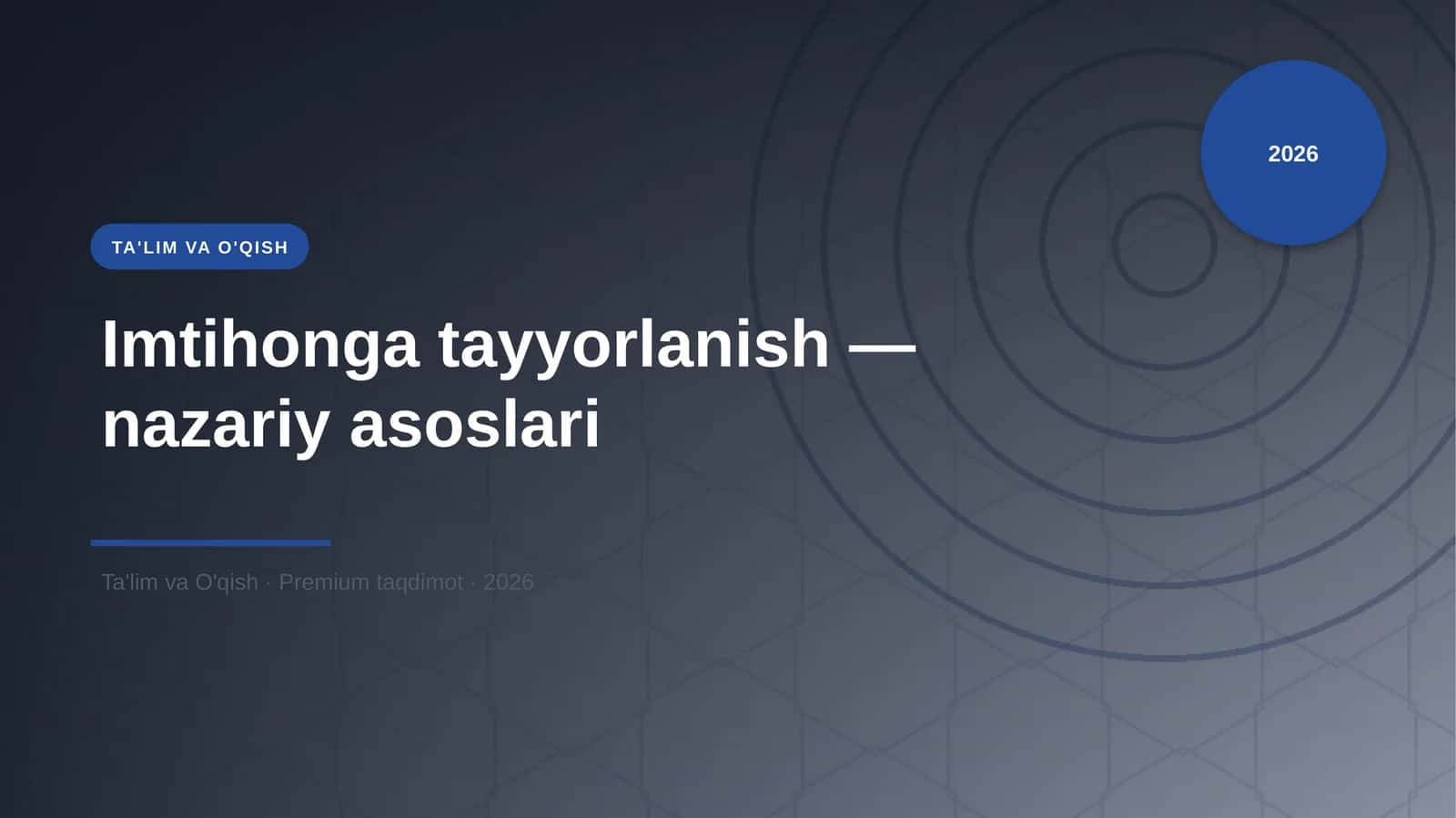 Imtihonga tayyorlanish — nazariy asoslari