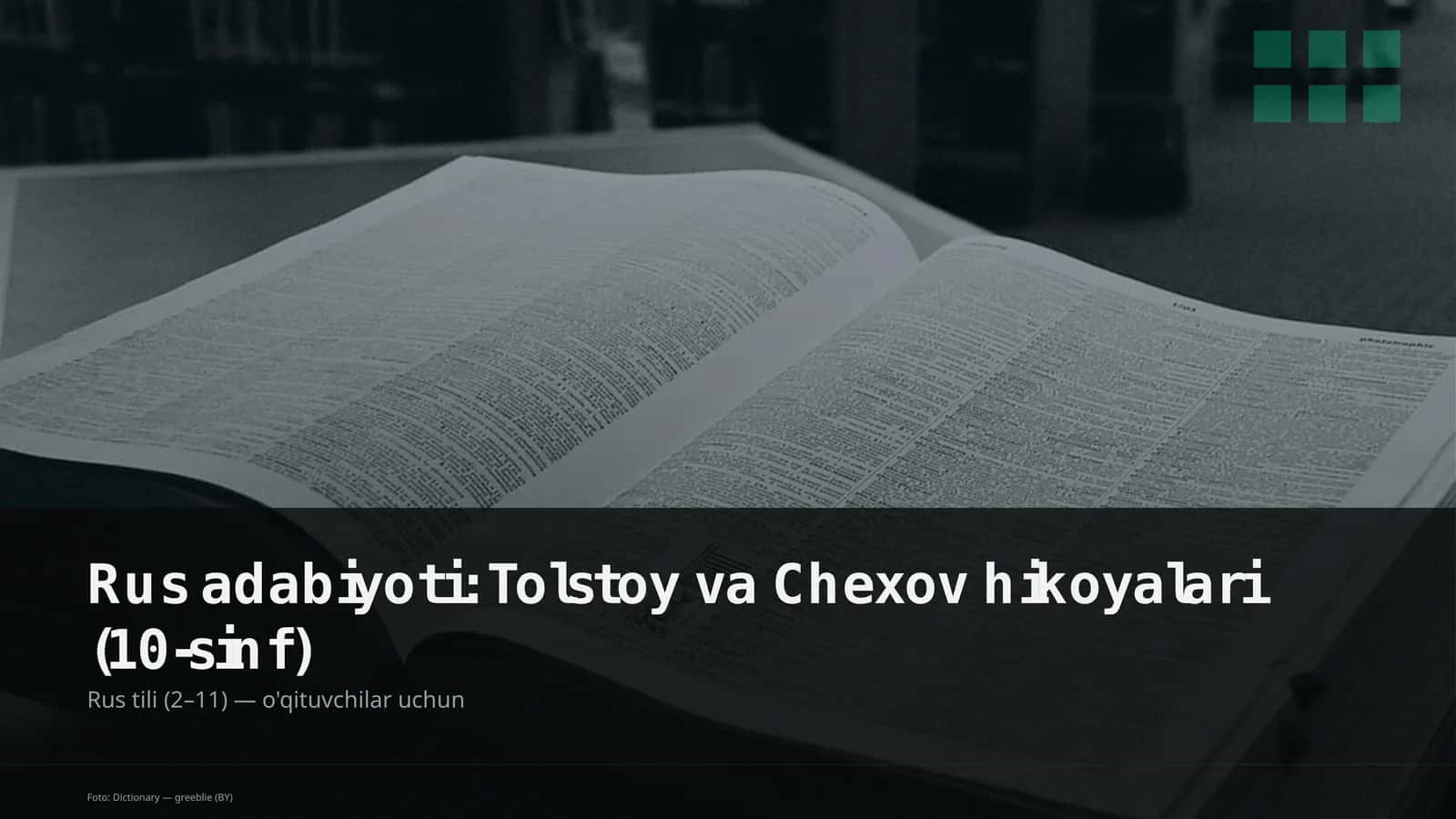 Rus adabiyoti: Tolstoy va Chexov hikoyalari (10-sinf)