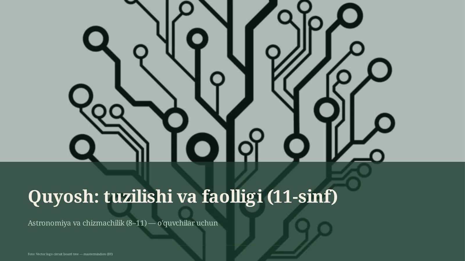 Quyosh: tuzilishi va faolligi (11-sinf)