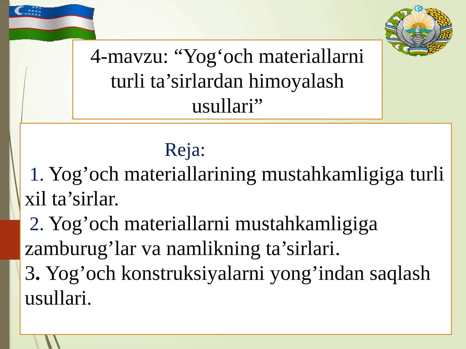 Yog‘och materiallarni turli ta’sirlardan himoyalash usullari