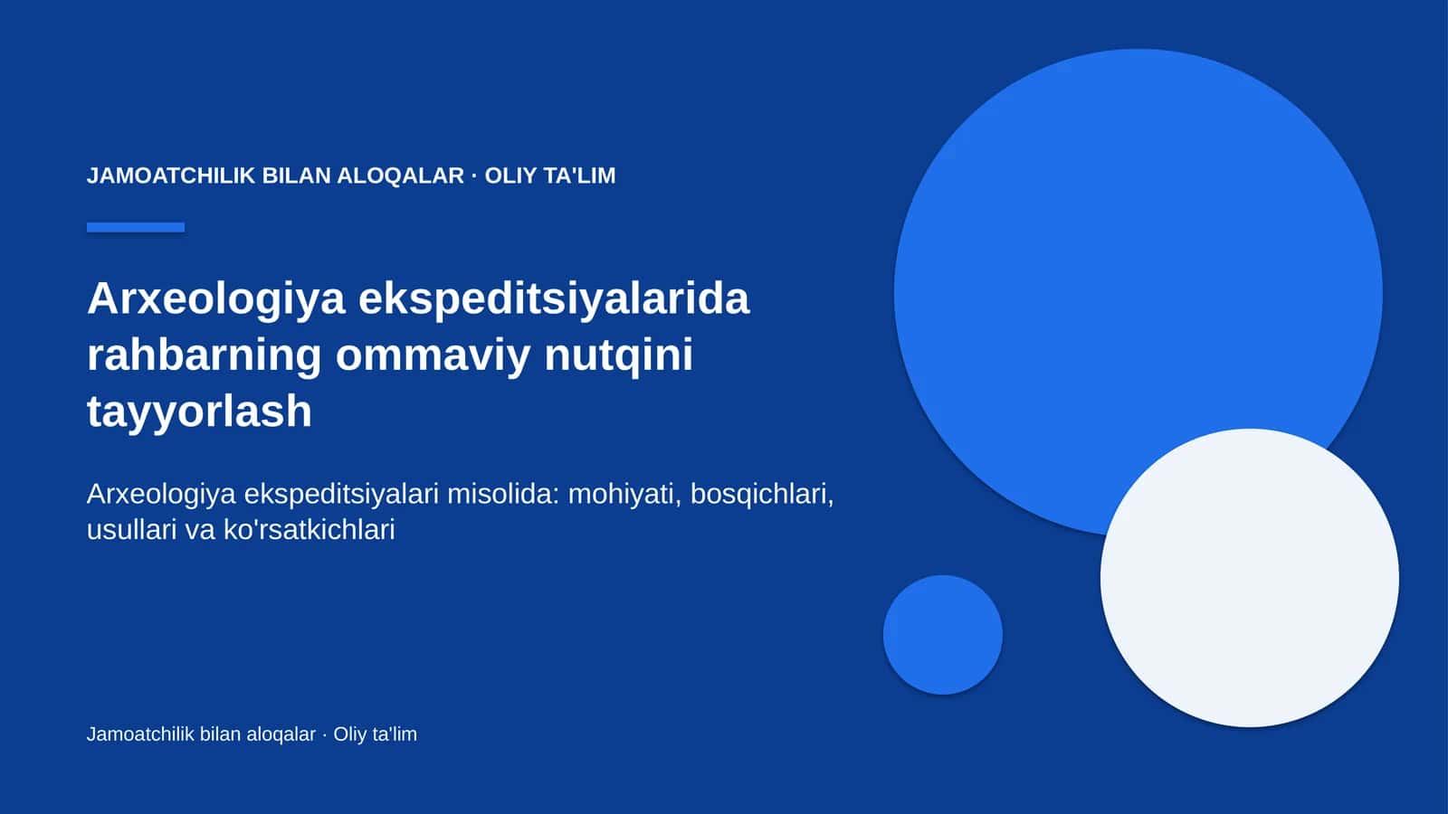 Arxeologiya ekspeditsiyalarida rahbarning ommaviy nutqini tayyorlash