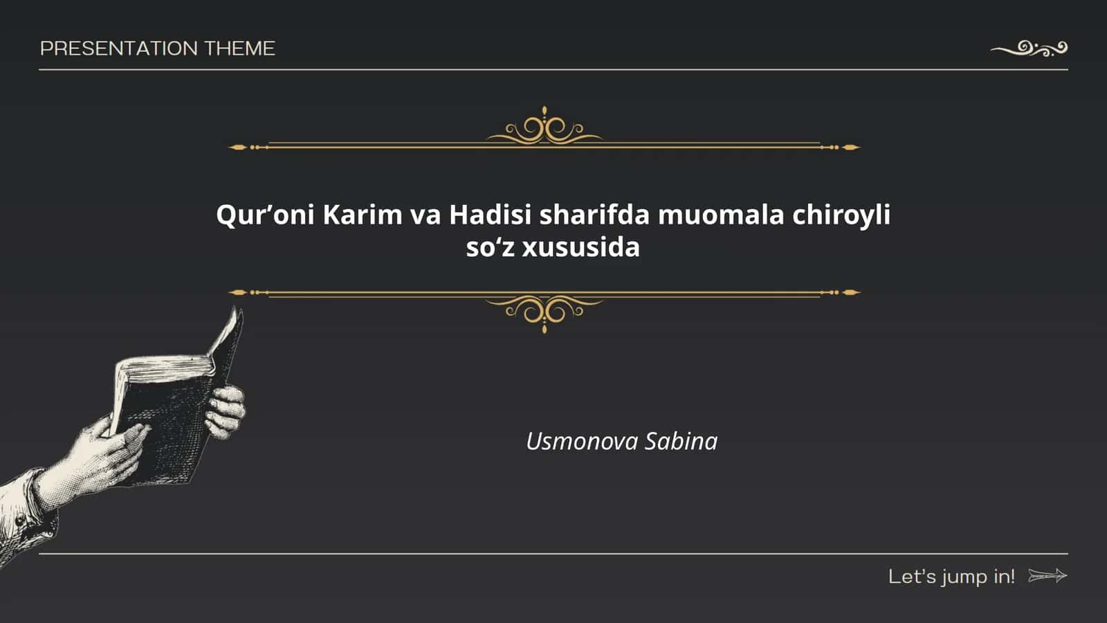 Qurʼoni Karim va Hadisi sharifda muomala chiroyli soʻz xususida