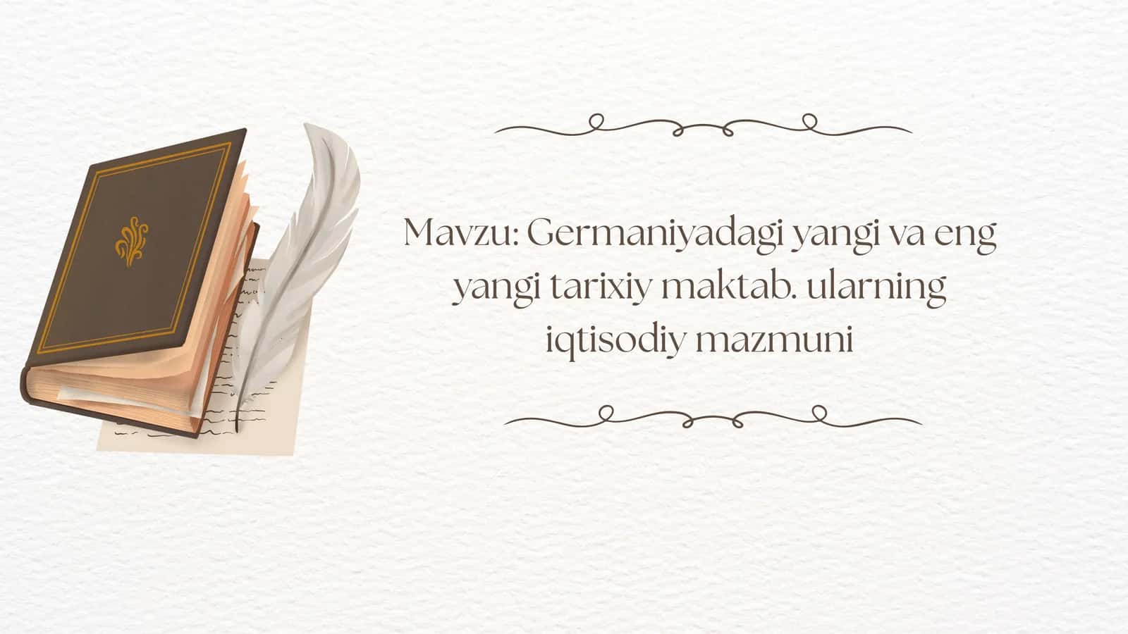 Germaniyadagi yangi va eng yangi tarixiy maktab. ularning iqtisodiy mazmuni