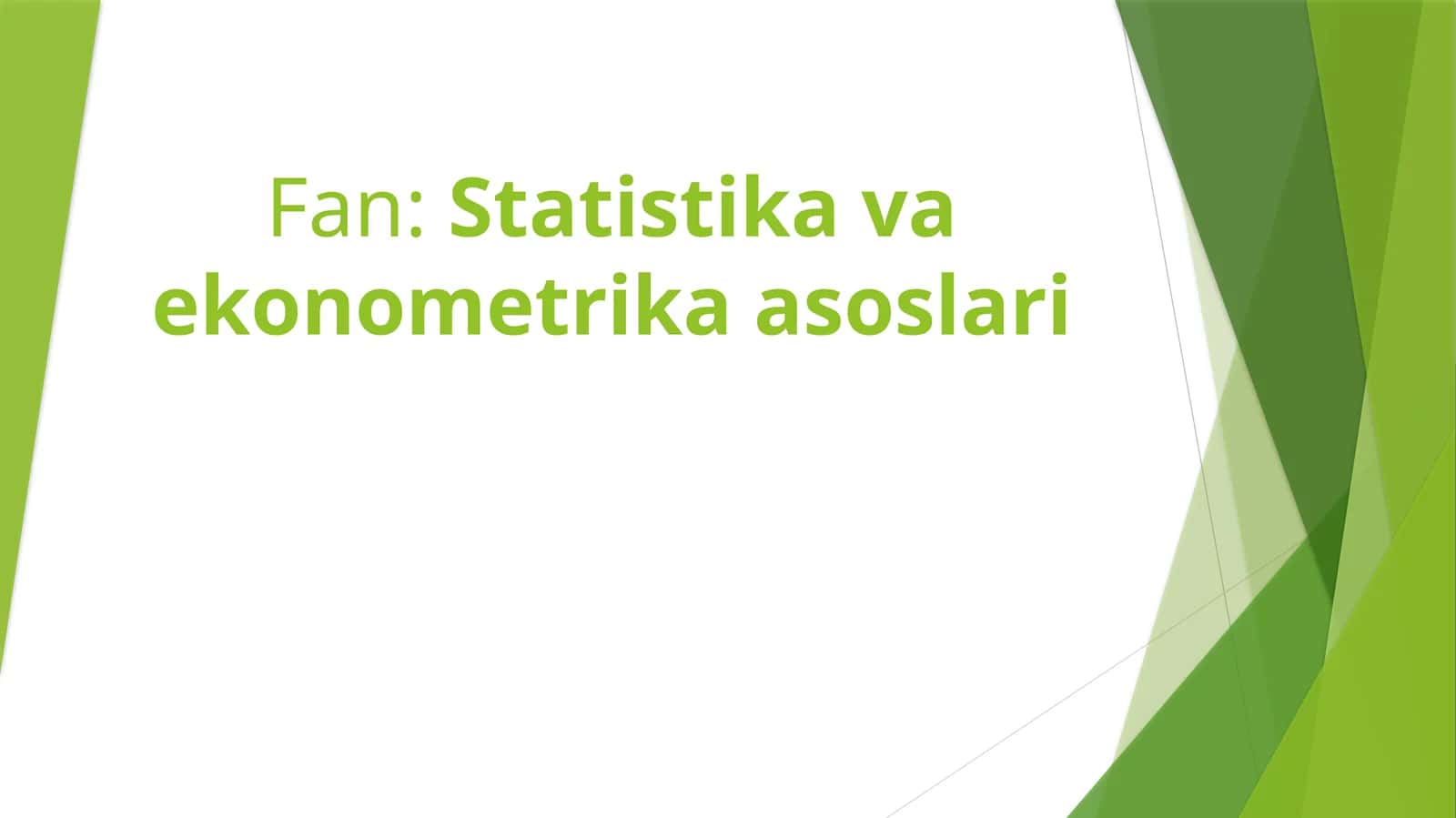 Statistika va ekonometrika asoslari