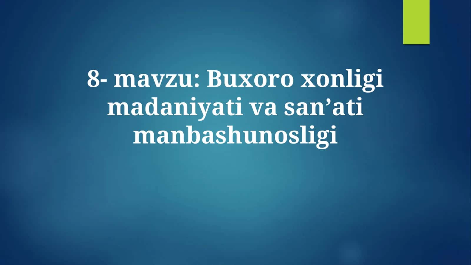 Buxoro xonligi madaniyati vasanʼatimanbashunosligi