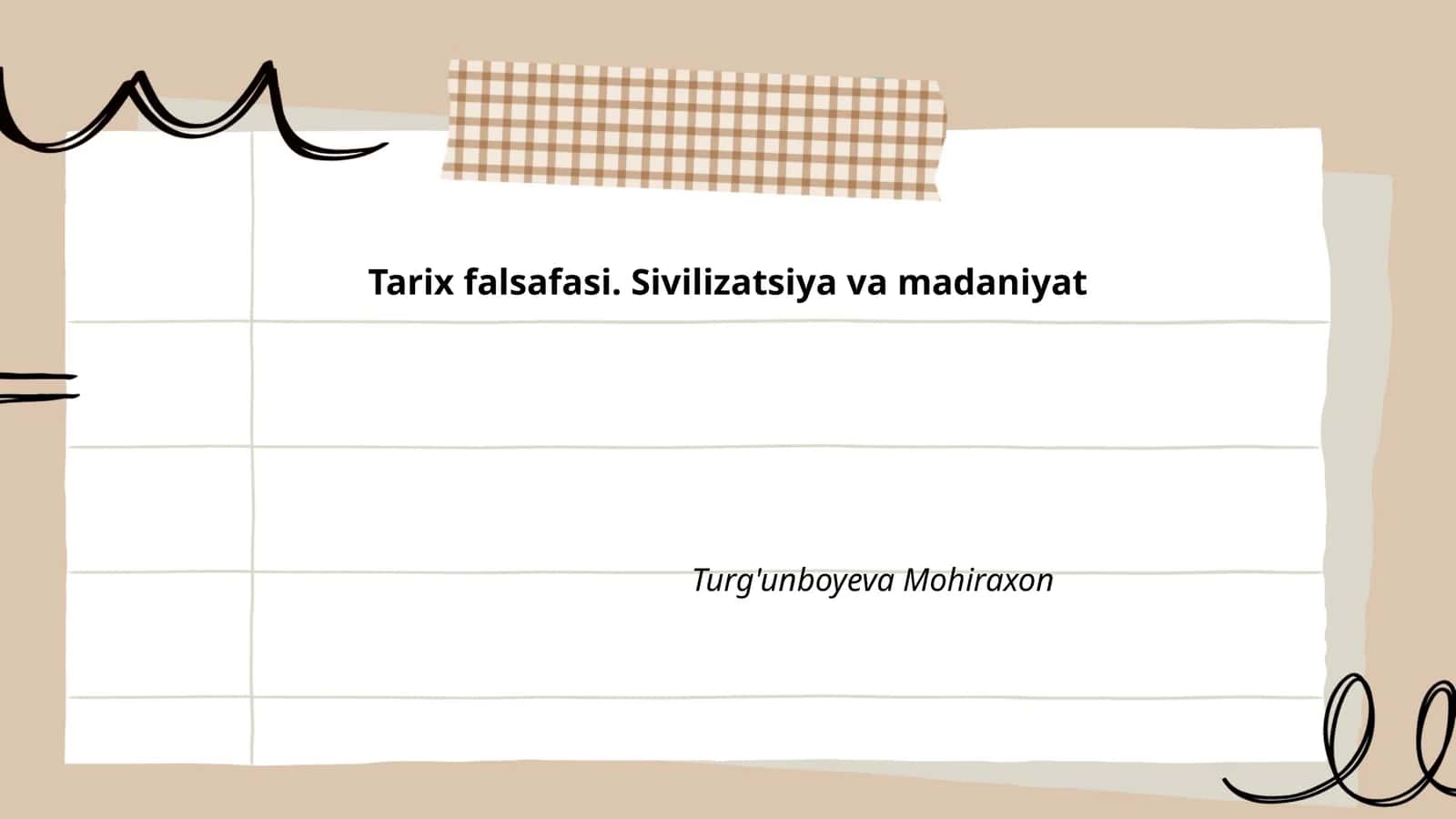 Tarix falsafasi. Sivilizatsiya va madaniyat