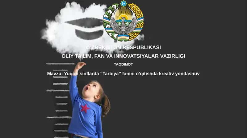 Yuqori sinflarda "Tarbiya" fanini o'qitishda kreativ yondashuv