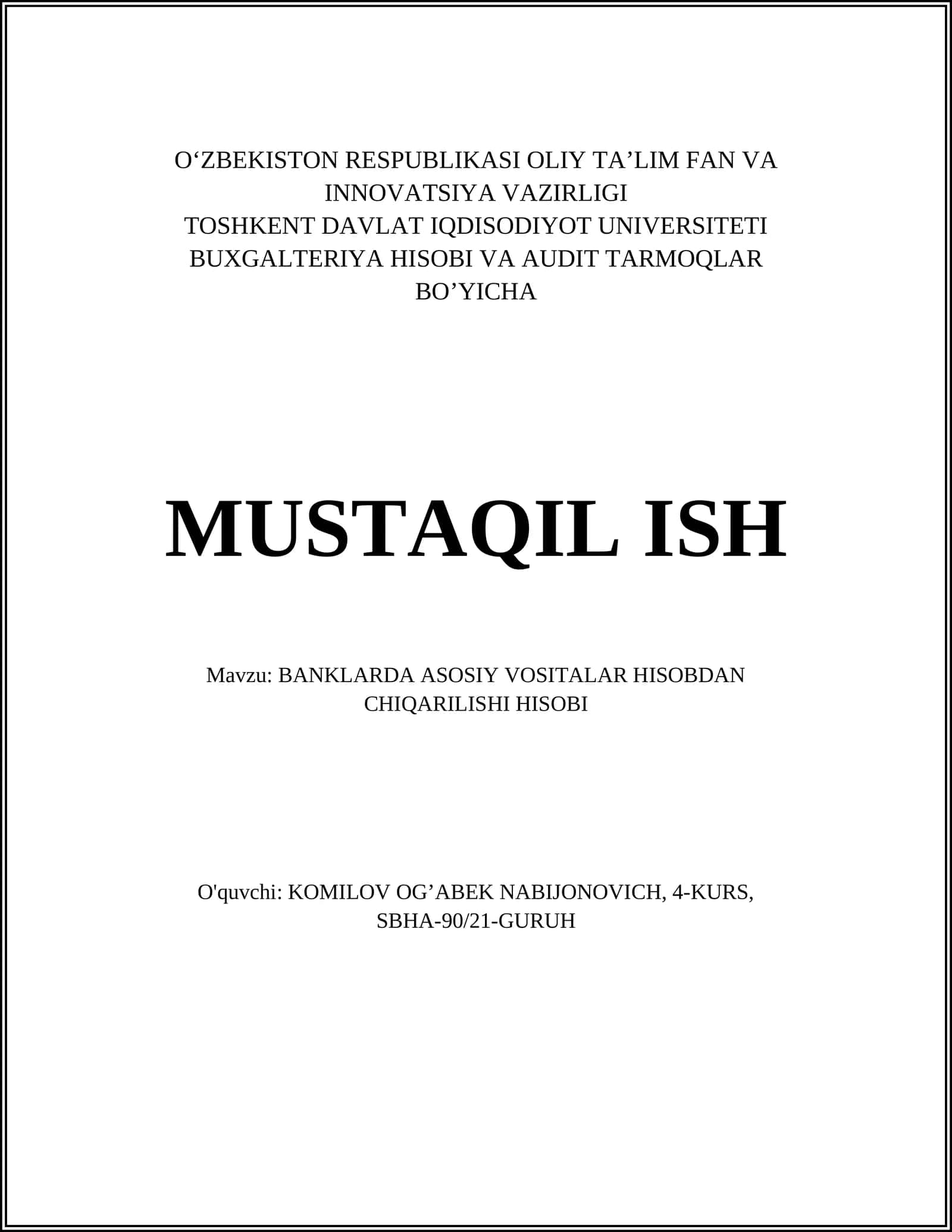 BANKLARDA ASOSIY VOSITALAR HISOBDAN CHIQARILISHI HISOBI