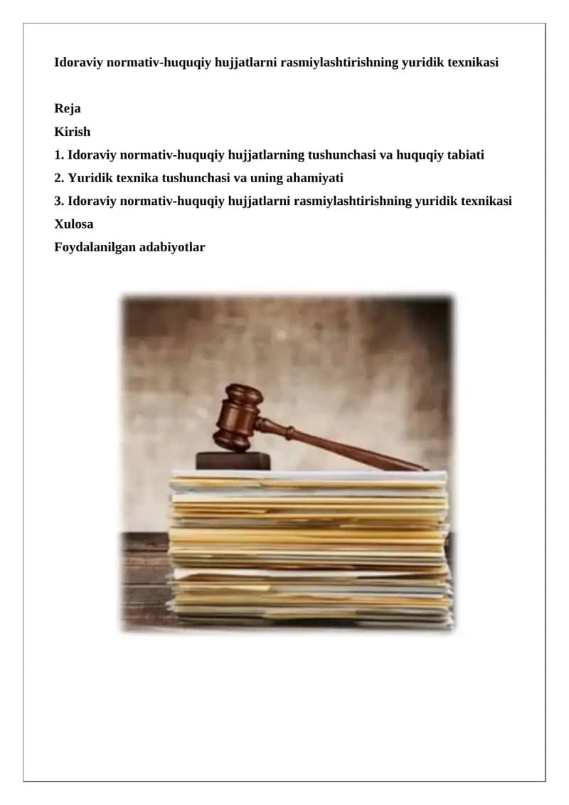 Idoraviy normativ-huquqiy hujjatlarni rasmiylashtirishning yuridik texnikasi
