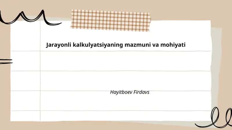 Jarayonli kalkulyatsiyaning mazmuni va mohiyati
