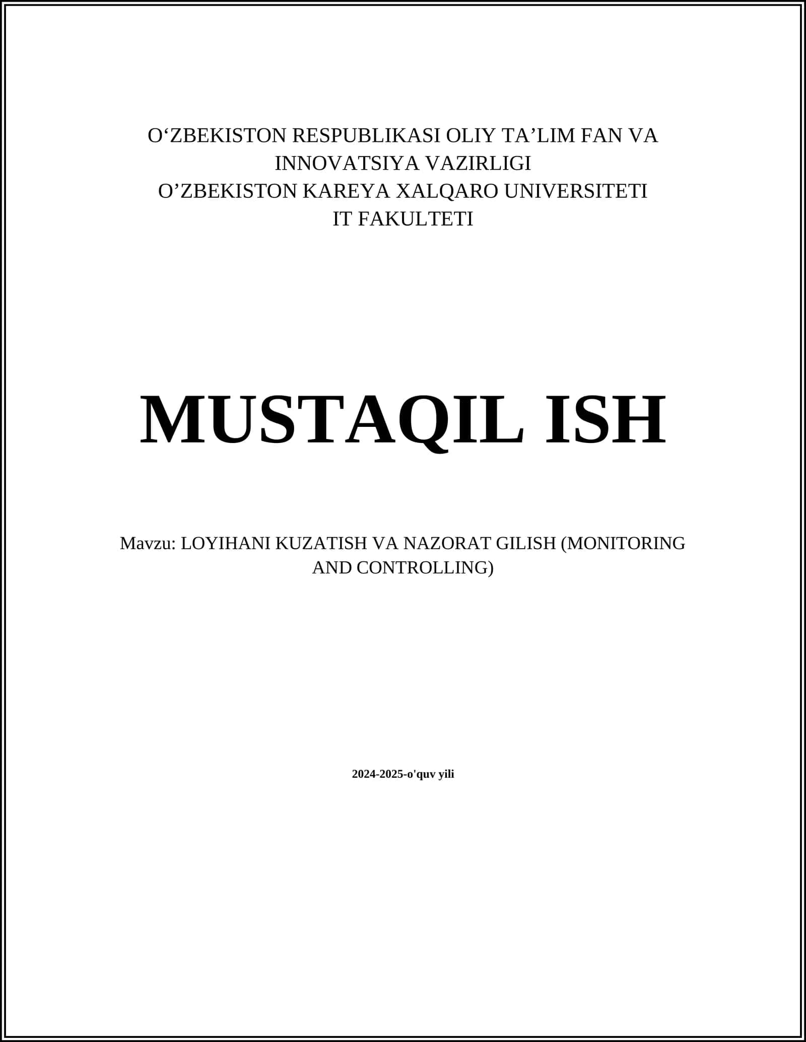 LOYIHANI KUZATISH VA NAZORAT GILISH (MONITORING AND CONTROLLING)