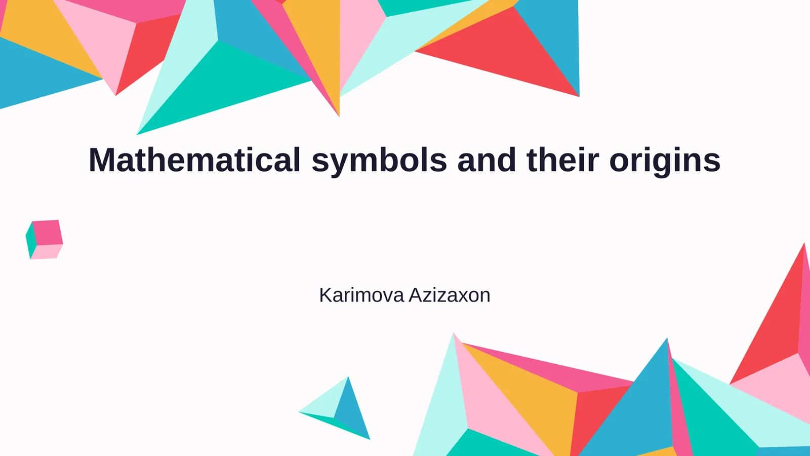 Mathematical symbols and their origins