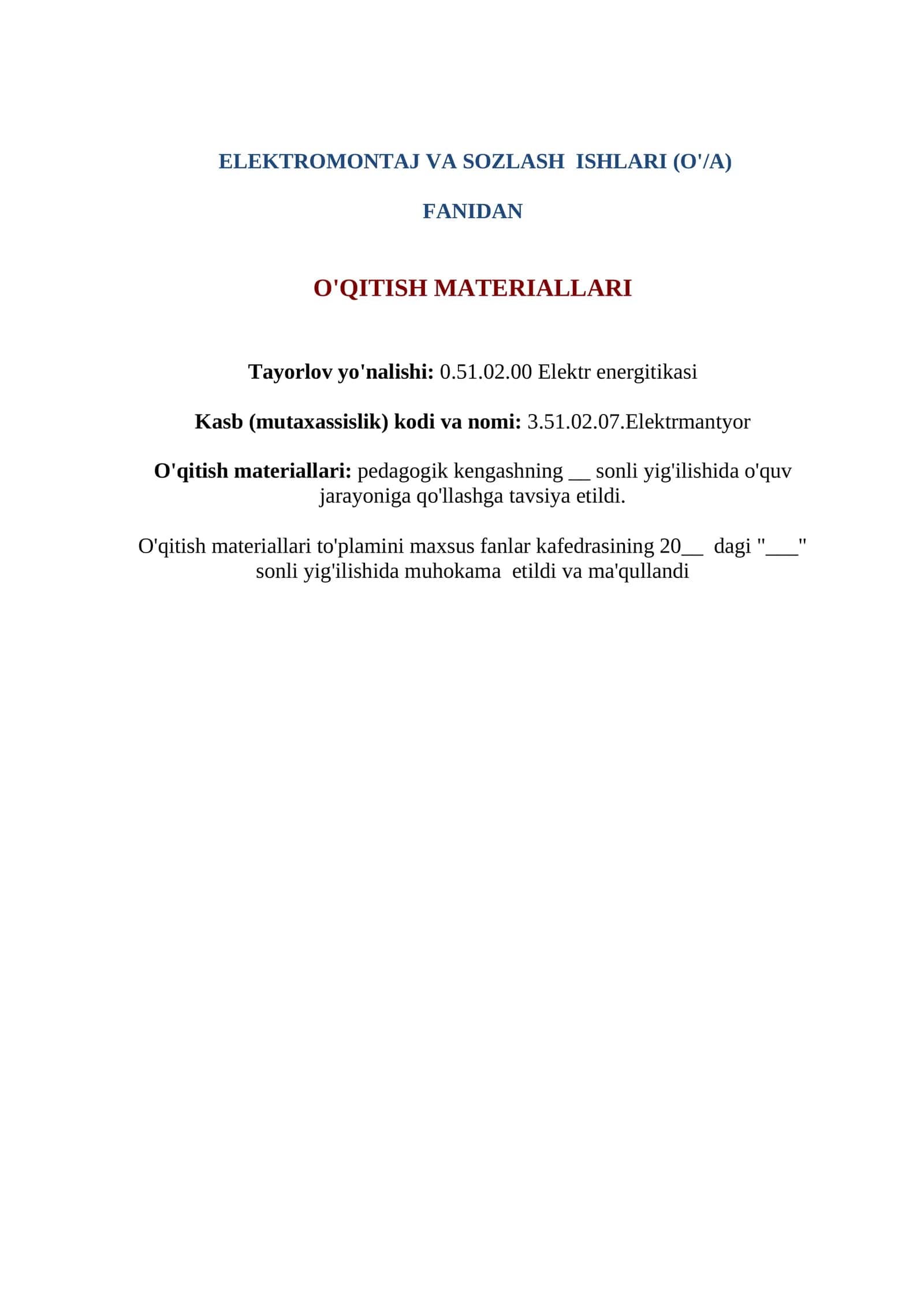 ELEKTROMONTAJ VA SOZLASH ISHLARI (O'/A) FANIDAN O'QITISH MATERIALLARI