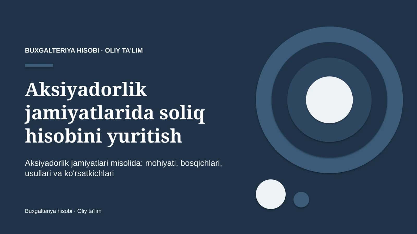 Aksiyadorlik jamiyatlarida soliq hisobini yuritish