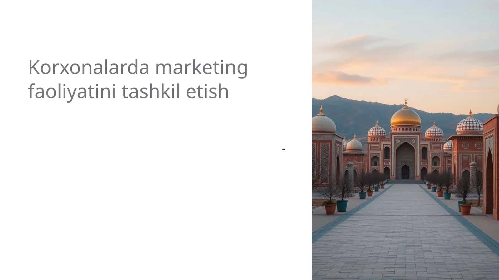 Korxonalarda marketing faoliyatini tashkil etish