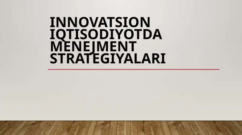 Innovatsion iqtisodiyotda menejment strategiyalari