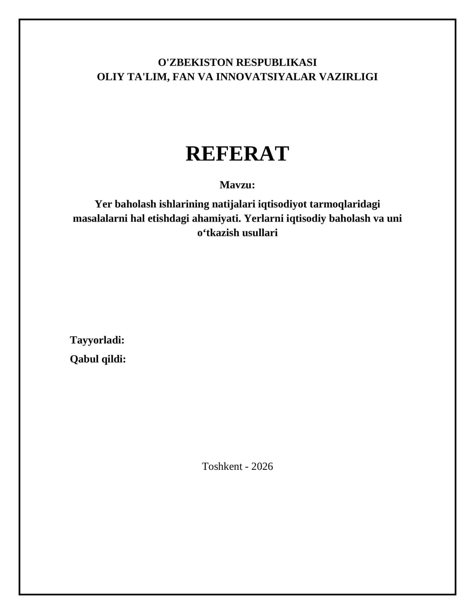 Yer baholash ishlarining natijalari iqtisodiyot tarmoqlaridagi masalalarni hal etishdagi ahamiyati. Yerlarni iqtisodiy baholash va uni o‘tkazish usullari