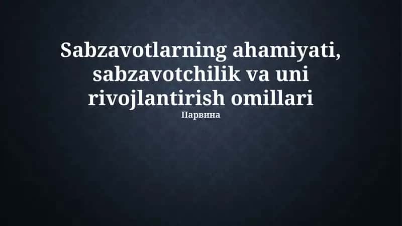 Sabzavotlarning ahamiyati