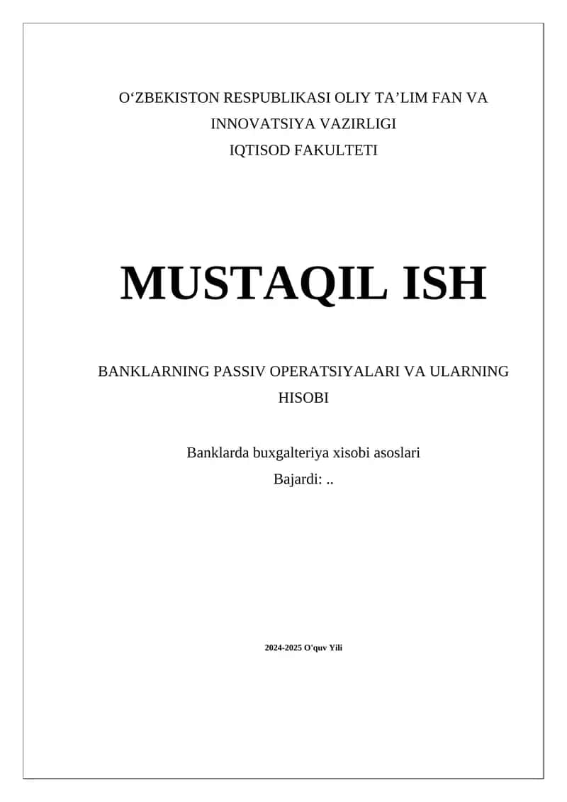 Banklarning Passiv Operatsiyalari va Ularning Hisobi