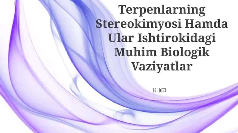 Steroidlar Va Terpenlarning Stereokimyosi