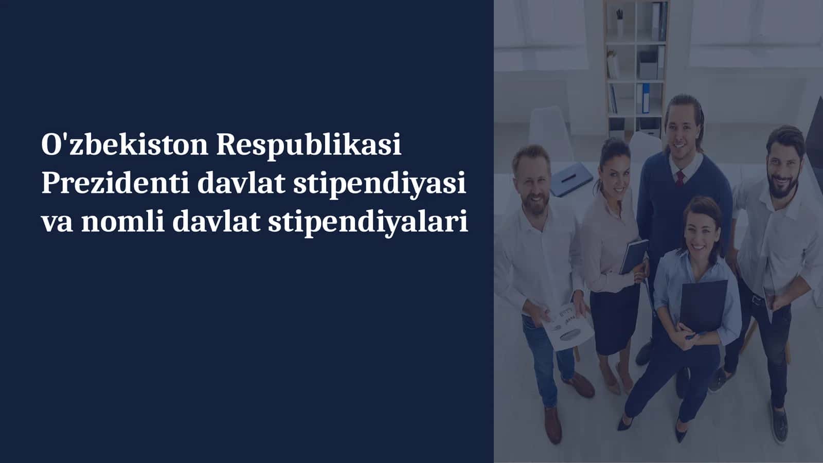 O'zbekiston Respublikasi Prezidenti davlat stipendiyasi va nomli davlat stipendiyalari