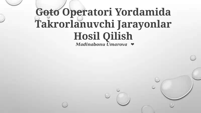 Goto Operatori Yordamida Takrorlanuvchi Jarayonlar Hosil Qilish