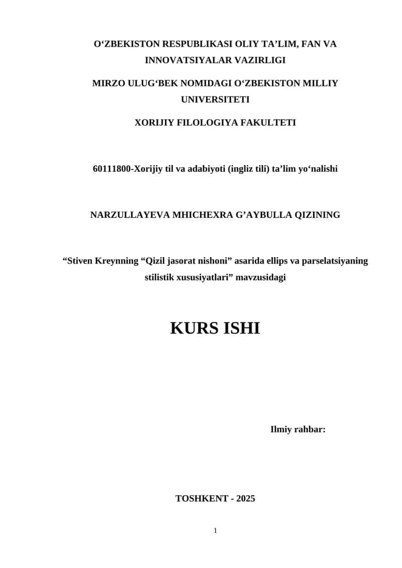 "Stiven Kreyning 'Qizil jasorat nishoni' asarida ellips va parselatsiyning stilistik xususiyatlari" mavzusidagi kurs ishi