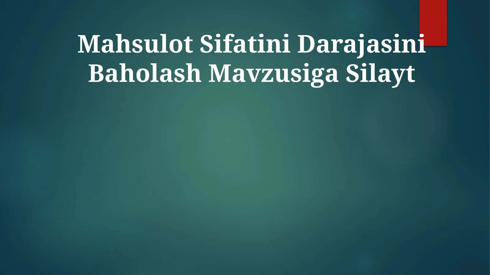 Mahsulot Sifatini Darajasini Baholash