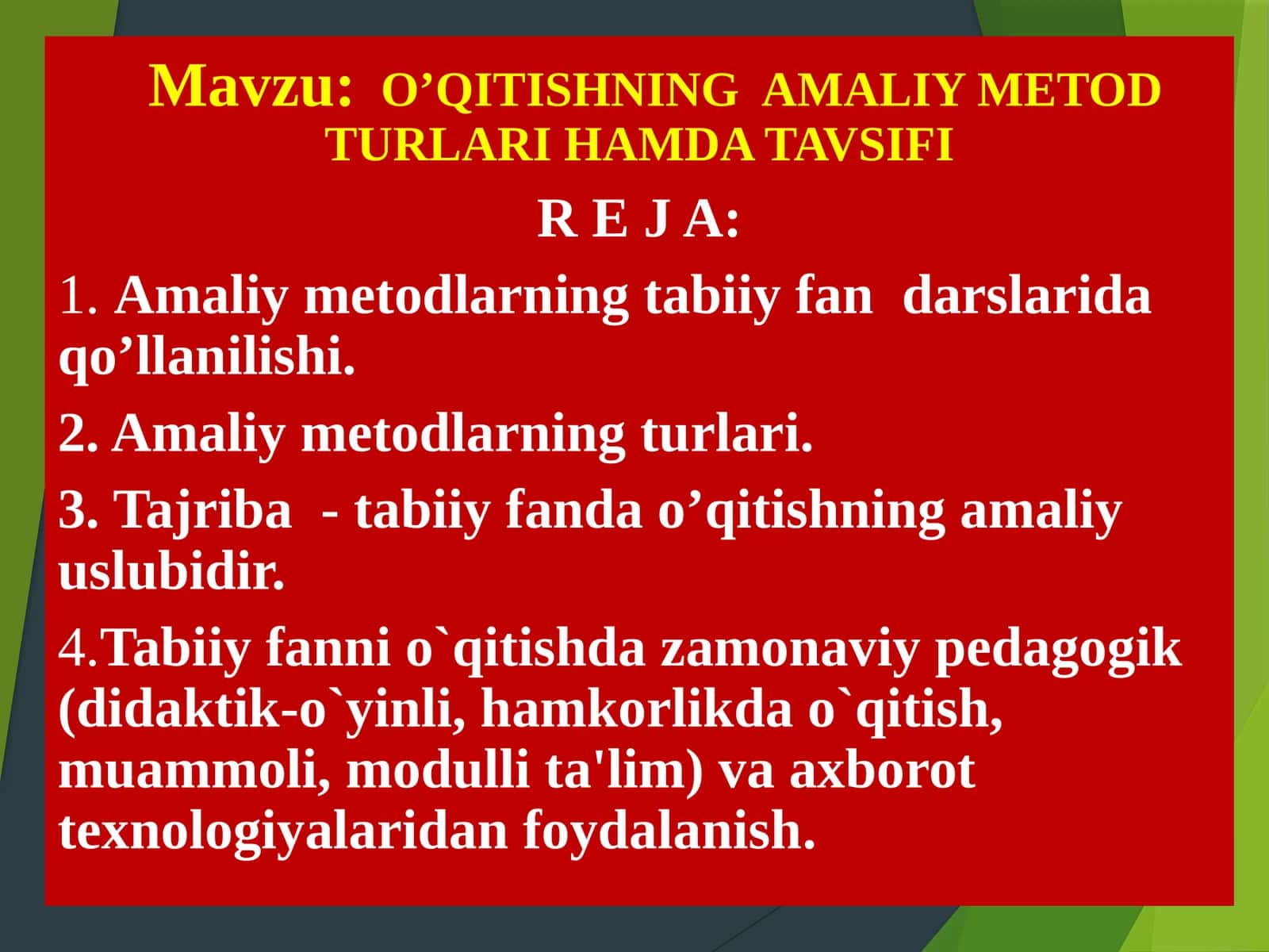 O'QITISHNING AMALIY METOD TURLARI HAMDA TAVSIFI